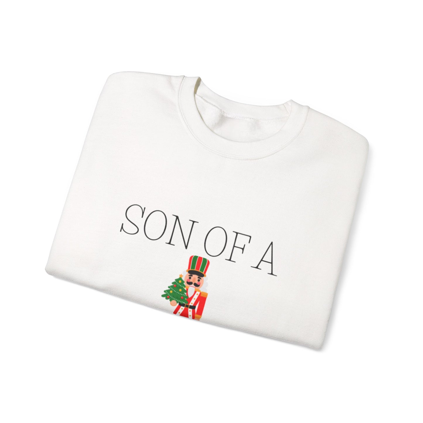 Son of A Nutcracker Unisex Crewneck Sweatshirt